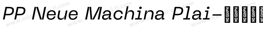 PP Neue Machina Plai字体转换